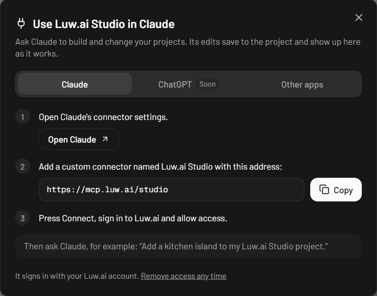 The Use Luw.ai Studio in Claude dialog with the tabs Claude, ChatGPT (Soon) and Other apps, and three steps: open Claude's connector settings, add a custom connector named Luw.ai Studio with the address https://mcp.luw.ai/studio and a Copy button, then press Connect, sign in to Luw.ai and allow access